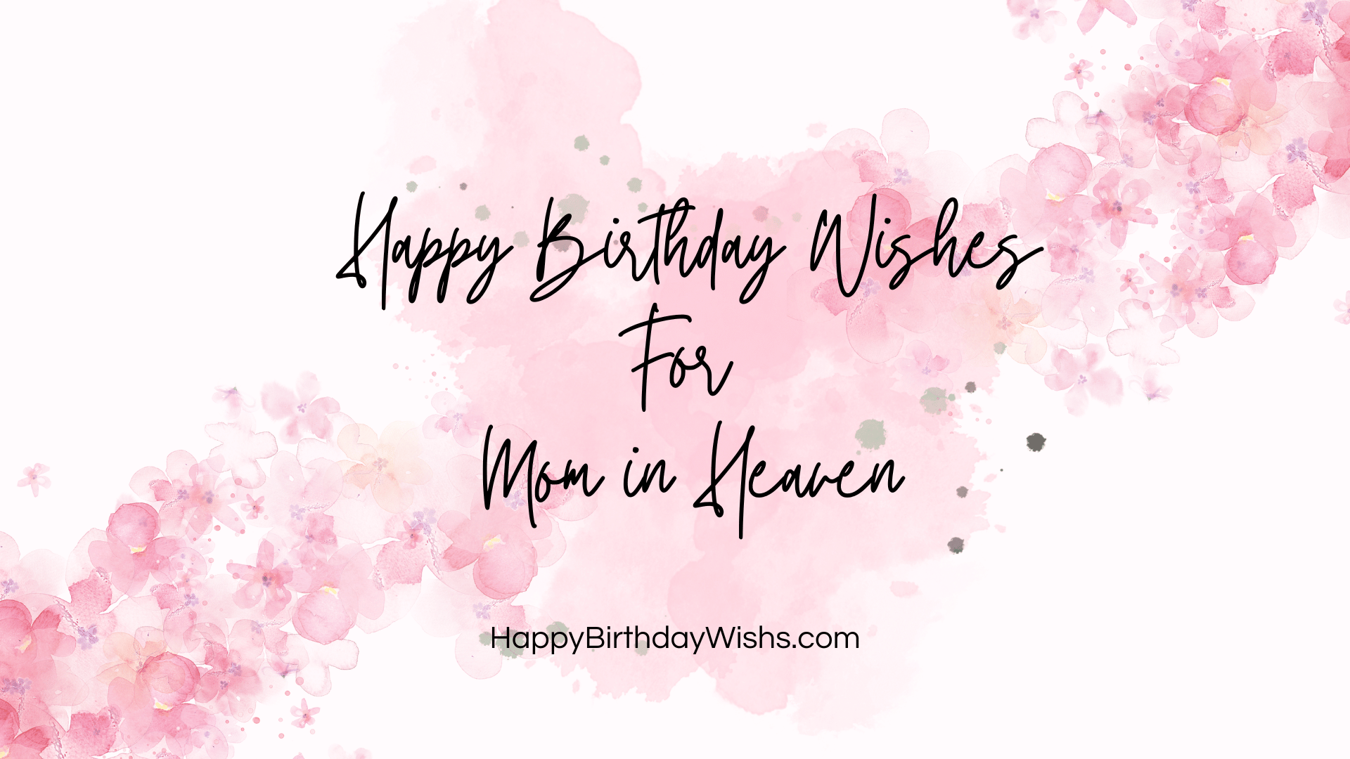 happy birthday wishes for mom in heaven