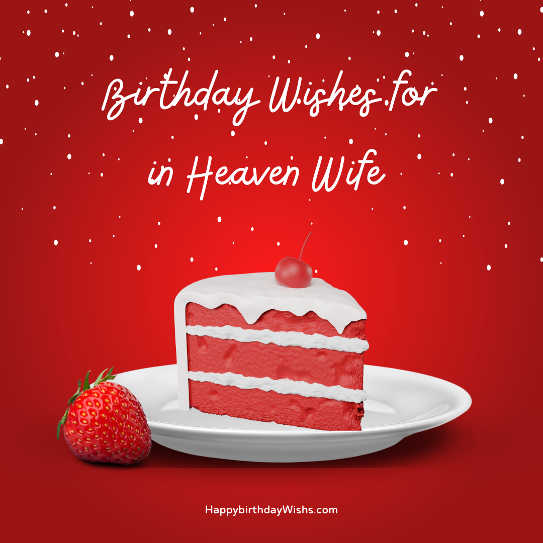 Birthday Wishes for in Heaven Wife