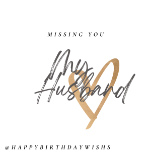 Miss You Husband Messages and Quotes