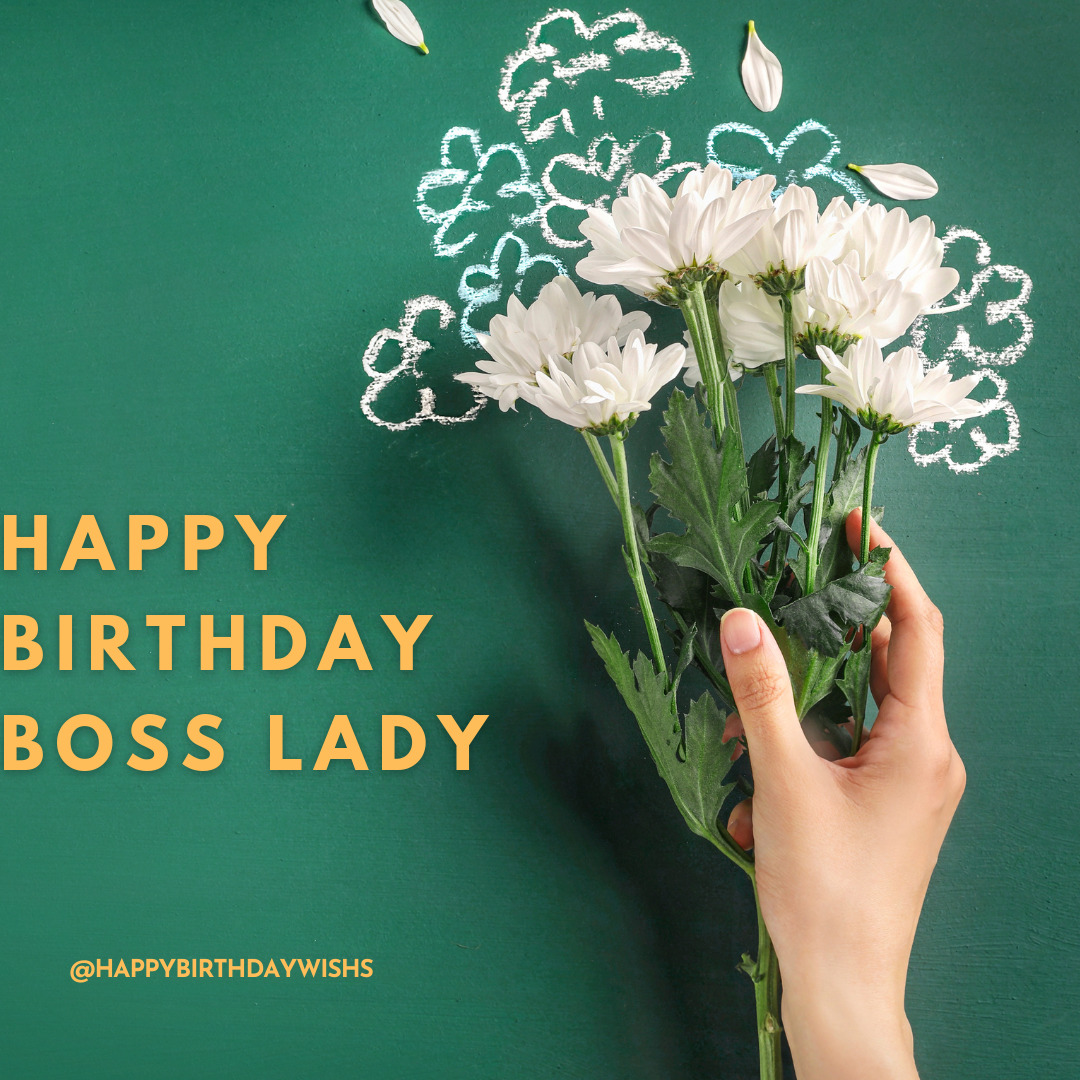 Birthday Wishes For Boss Lady