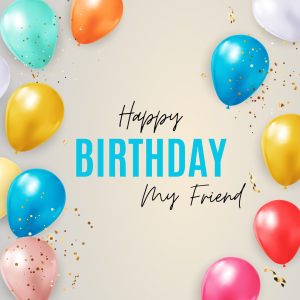 Happy Birthday wishes for best Friend