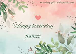 Birthday Wishes for Fiancé